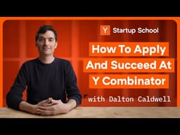 How to Apply and Succeed at Y Combinator thumbnail